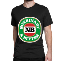 Nb Nonbinary Amp Bitter (pocket Print) Classic T-shirt | Artistshot