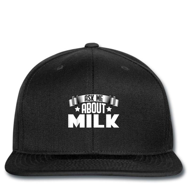 Funny Ask Me About Milk   Milk Lover T Shirt Printed hat by cm-arts | Artistshot