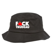 F*ck Trudeau Bucket Hat | Artistshot