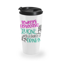 Todays Forecast Cruising With A Chance Of Drinking Relaxed Fit Travel Mug | Artistshot