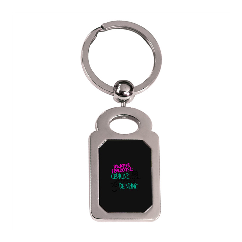 Todays Forecast Cruising With A Chance Of Drinking Relaxed Fit Silver Rectangle Keychain | Artistshot