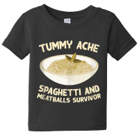 Tummy Ache Spaghetti And Meatballs Survivor Funny Tank Top Baby Tee | Artistshot