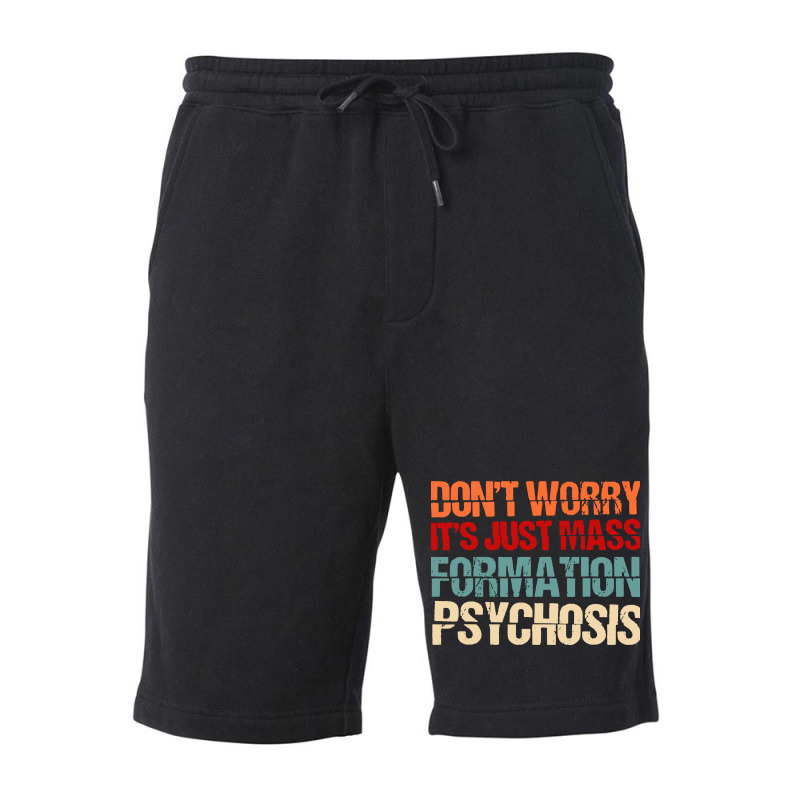 Its Just Mass Formation Psychosis Fleece Short by KopiAdem | Artistshot