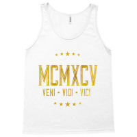 Greek Roman 1995 Birthday Shirt Veni Vidi Vici Gift T Shirt Tank Top | Artistshot