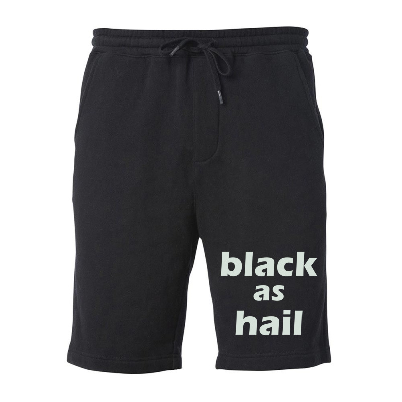 Black As Hail Fleece Short by cm-arts | Artistshot