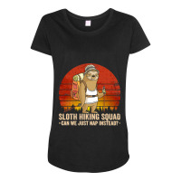 Hiking Outdoor Mountain Sloth Hiking Team Can We Just Nap Instead Vint Maternity Scoop Neck T-shirt | Artistshot