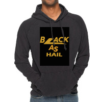 Black As Hail Vintage Hoodie | Artistshot