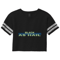 Black As Hail  (4) Scorecard Crop Tee | Artistshot