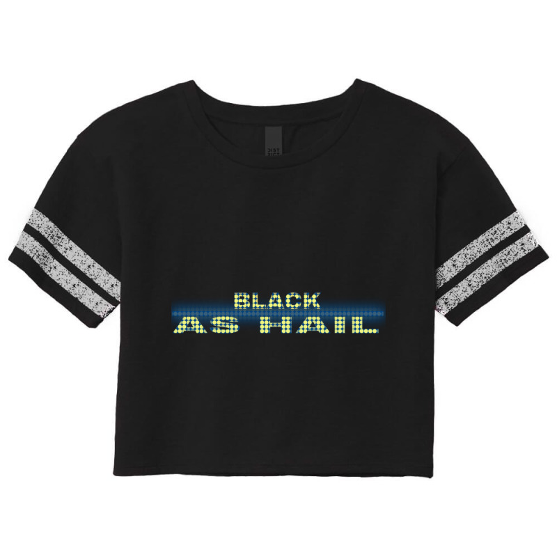 Black As Hail  (4) Scorecard Crop Tee by cm-arts | Artistshot