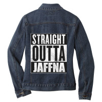 Straight Outta Jaffna Ladies Denim Jacket | Artistshot