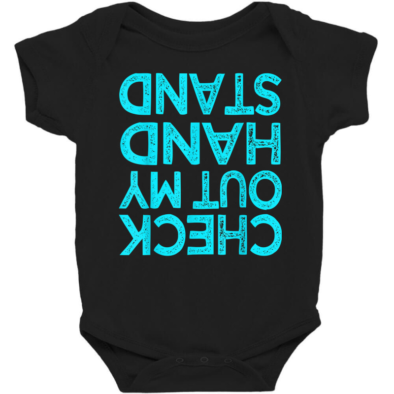 Check Out My Handstand Funny Gymnastics Gift Boys Girls T Shirt Baby Bodysuit by cm-arts | Artistshot