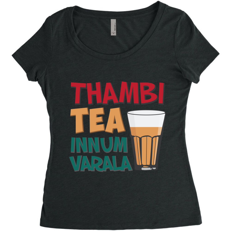 Tambi Tea Innum Varala Tamil Comedy Quote Chennai Women's Triblend Scoop T-shirt by cm-arts | Artistshot