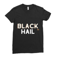 Black As Hail  (13) Ladies Fitted T-shirt | Artistshot