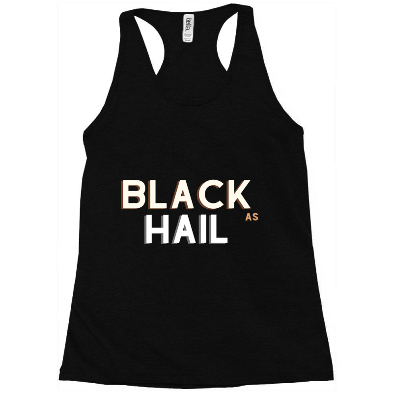 Black As Hail  (13) Racerback Tank by cm-arts | Artistshot