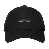 Black As Hail  (18) Adjustable Cap | Artistshot