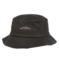 Black As Hail  (18) Bucket Hat | Artistshot