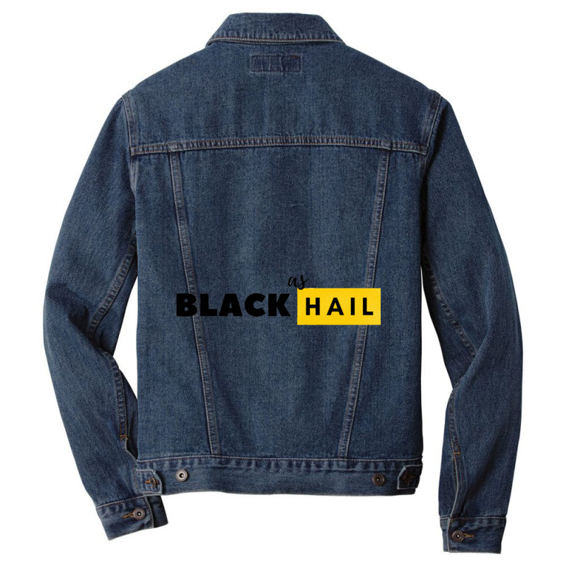 Black As Hail  Black As Hail Men Denim Jacket by cm-arts | Artistshot