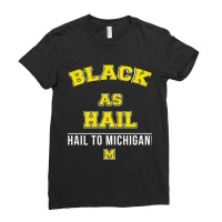 Black As Hail  Hail To Michigan Ladies Fitted T-shirt | Artistshot