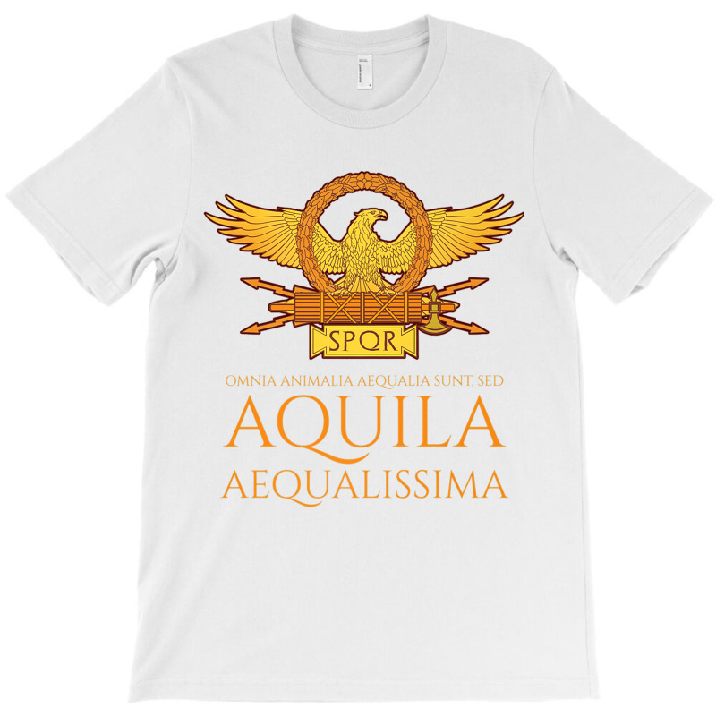 Ancient Rome   Latin Language   The Eagle Is The Most Equal Premium T T-Shirt by cm-arts | Artistshot