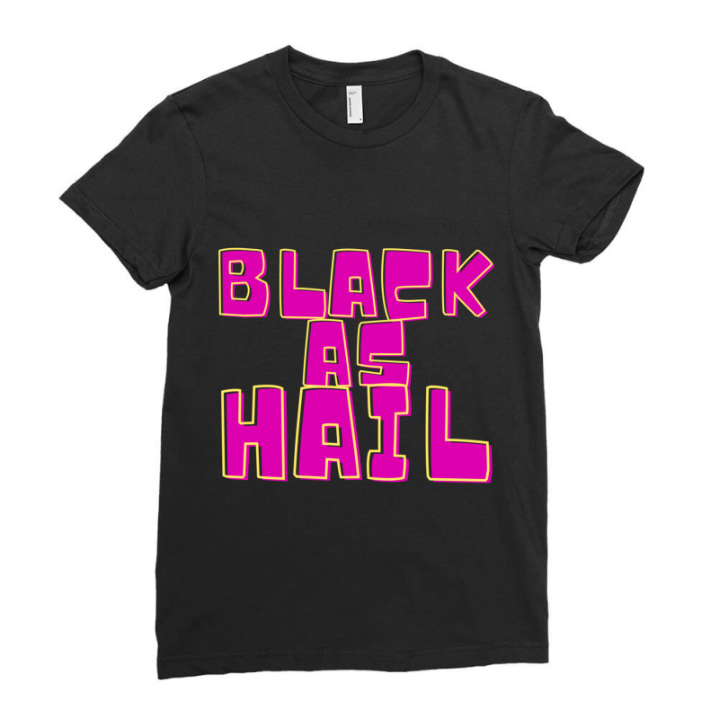 Black As Hail Purple Bold Vintage Text Design Ladies Fitted T-Shirt by cm-arts | Artistshot