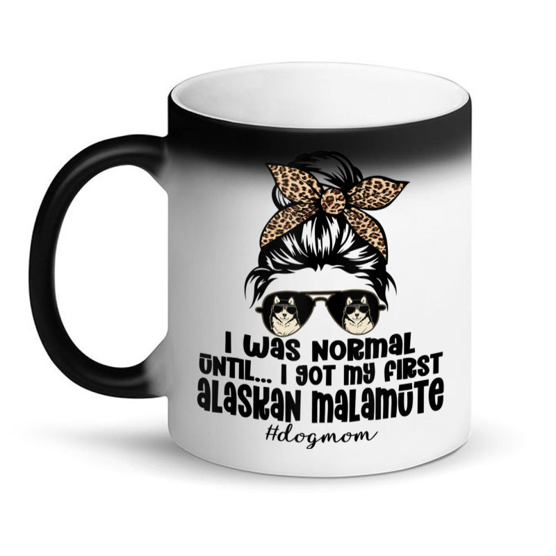 Normal Until Got My Alaskan Malamute Leopard Bandana Funny Tank Top Magic Mug | Artistshot