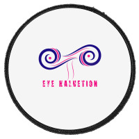 #eye Haluetion T Shirt Design (spreadshirt).png Round Patch | Artistshot