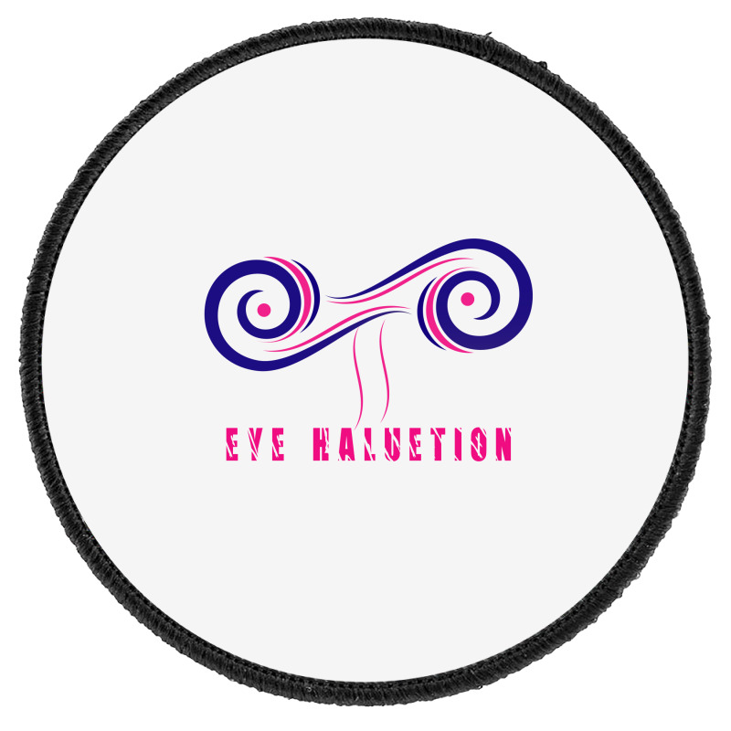 #eye Haluetion T Shirt Design (spreadshirt).png Round Patch | Artistshot