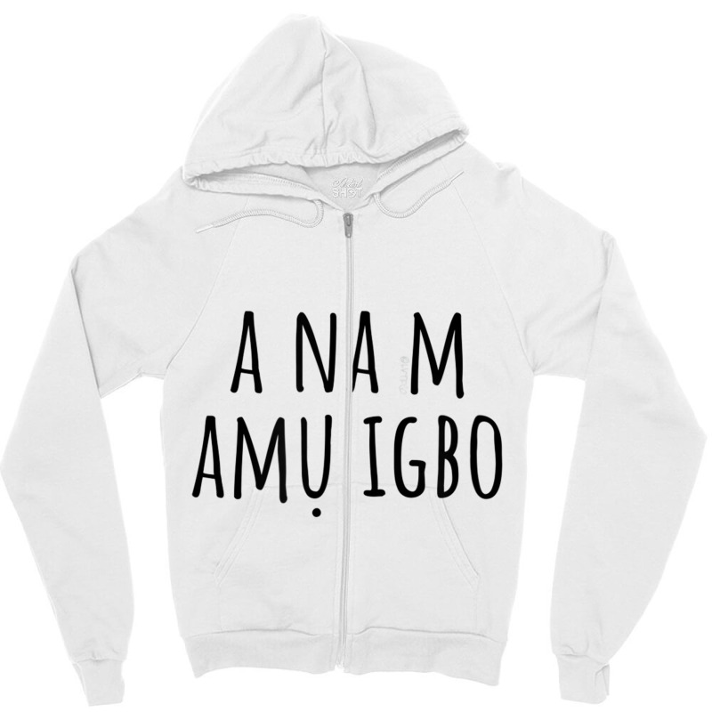 I'm Learning Igbo – Language Funny Humor T Shirt Zipper Hoodie by cm-arts | Artistshot