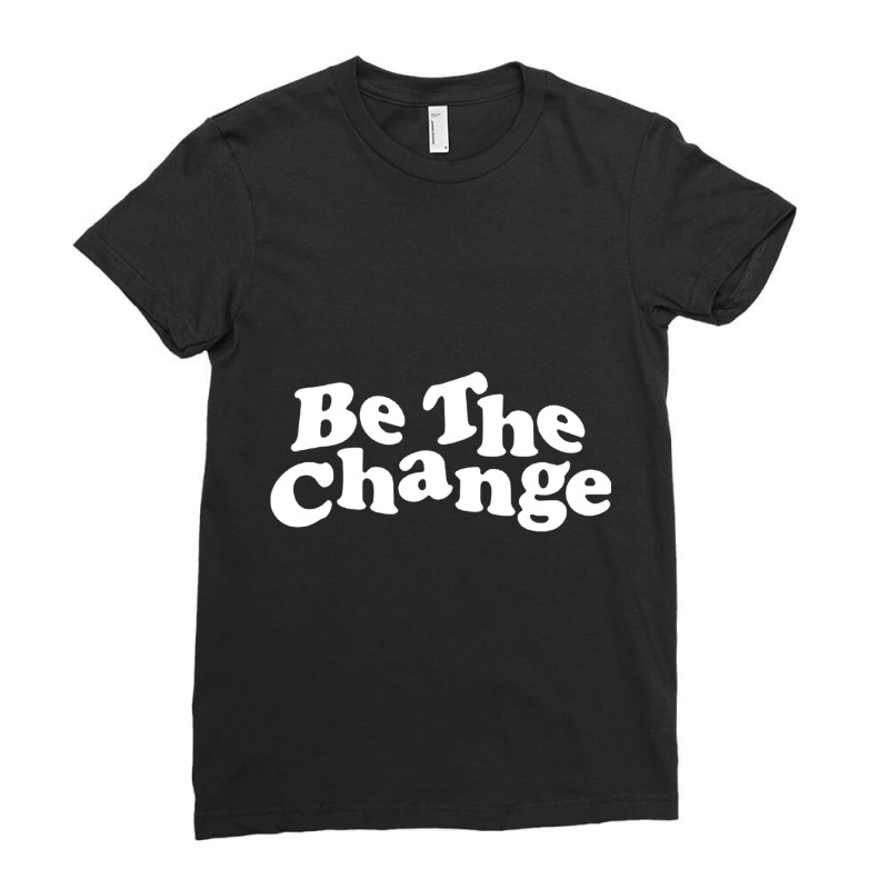 Be The Chang Ladies Fitted T-Shirt by cm-arts | Artistshot