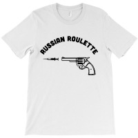 Russian Roulette T-shirt | Artistshot