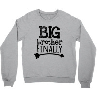 Big Brother Finally Crewneck Sweatshirt | Artistshot