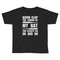 Boom Clap The Sound Toddler T-shirt | Artistshot