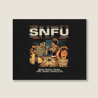 Snfu  Never Trouble Trouble Until Trouble Troubles You Premium Landscape Canvas Print | Artistshot