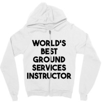 World's Best Ground Services Instructor T Shirt Zipper Hoodie | Artistshot