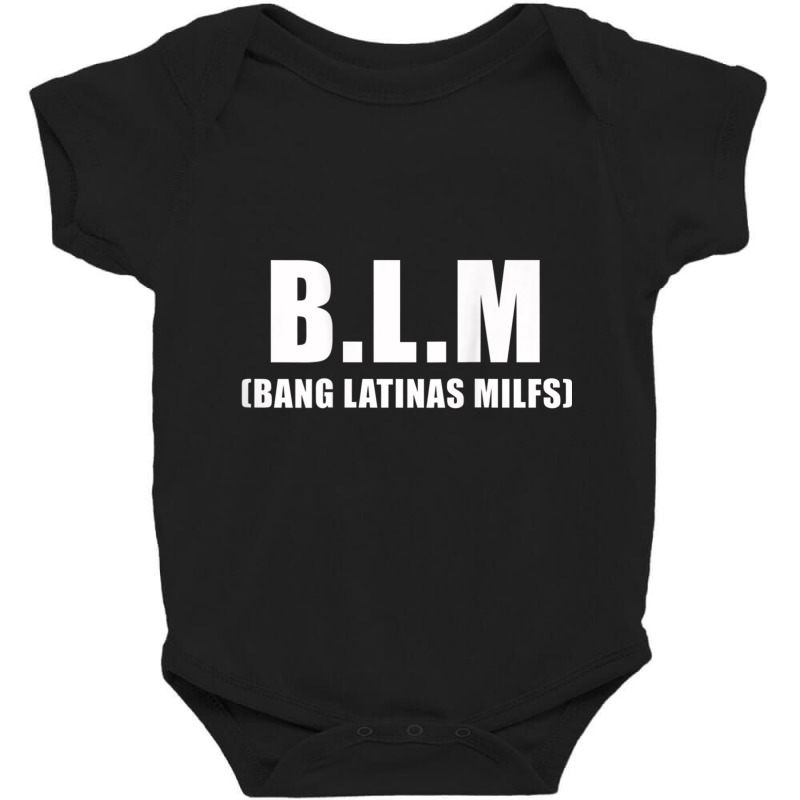 Bang Latinas Milfs T Shirt Baby Bodysuit by cm-arts | Artistshot