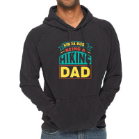 Mens Being A Hiking Dad Fathers Day Hiking Vintage Hoodie | Artistshot