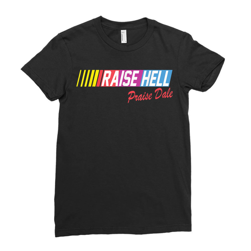 Raise Hell Praise Dale Vintage Ladies Fitted T-Shirt by SparkleTzeremes | Artistshot