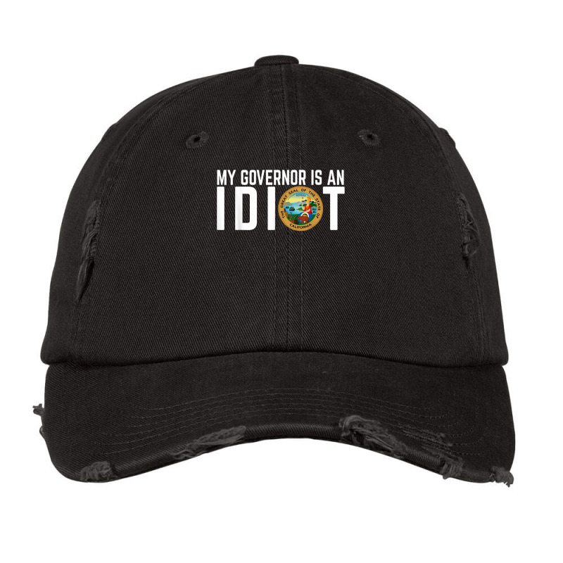 My Governor Is An Idiot California Vintage Cap by KyungTollerud | Artistshot