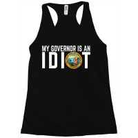 My Governor Is An Idiot California Racerback Tank | Artistshot