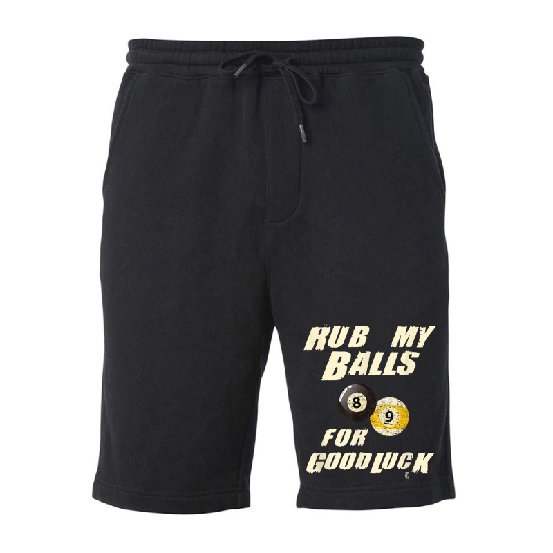 Rub My Balls For Good Luck Funny Pool Billiards Snooker Gift Fleece Short | Artistshot