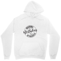 Funny Warning Birthday Trip In Progress Matching Unisex Hoodie | Artistshot