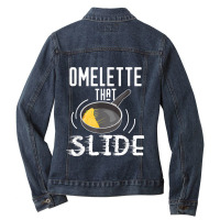 Omelette That Slide Funny Breakfast Egg Pun Ladies Denim Jacket | Artistshot