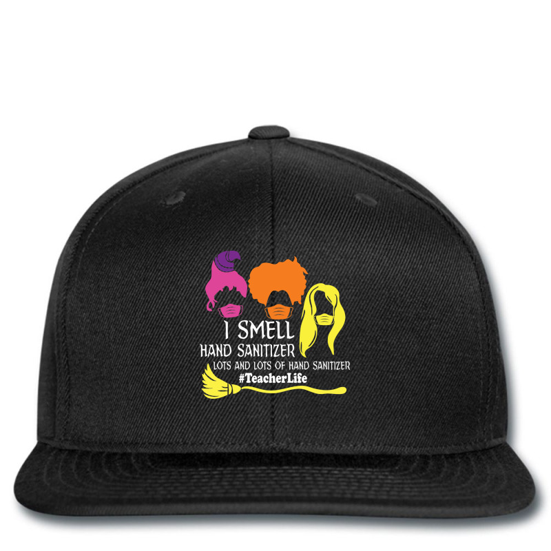 I Smell Hand Sanitizer Lots And Lots Of Hand Sanitizer Teacherlife Printed hat by cm-arts | Artistshot