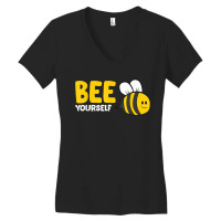 Bee Yourself Bee Lover I Love Bees Women's V-neck T-shirt | Artistshot