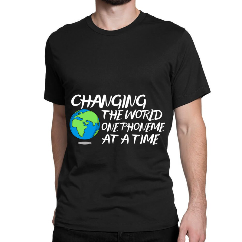 Changing The World One Phoneme At A Time  Dyslexia Awareness Day Classic T-shirt | Artistshot