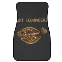 Flounder  Fluke  Got Flounder Front Car Mat | Artistshot