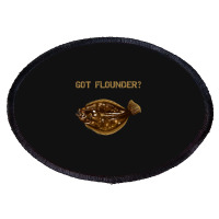 Flounder  Fluke  Got Flounder Oval Patch | Artistshot