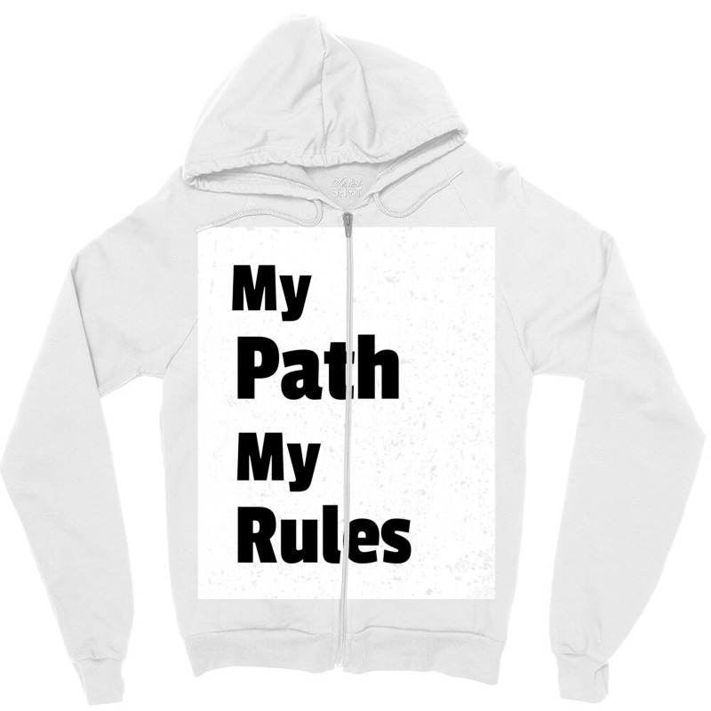 My Path My Rules - Sigma Male Zipper Hoodie | Artistshot