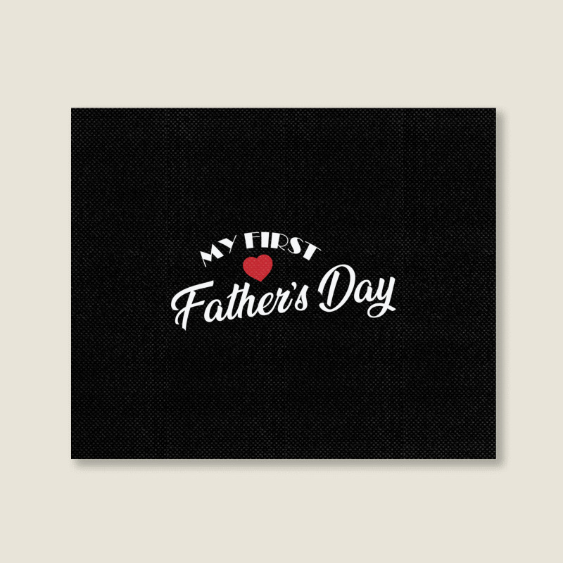 My First Father's Day Papa Father's Day Holiday Pullover Hoodie Landscape Canvas Print | Artistshot