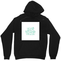 I Just Want Like Rearrange The Freckels On Your Face Design Unisex Hoodie | Artistshot